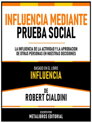cover image of Influencia Mediante Prueba Social--Basado En El Libro Influencia  De Robert Cialdini